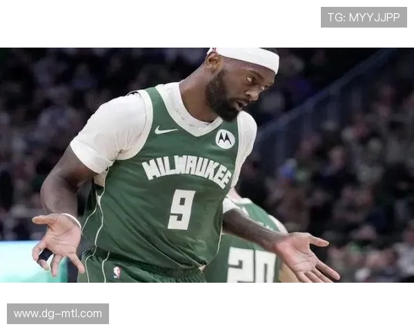 波蒂斯无球切入效率提升，拉开雄鹿内线空间